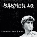 Babylon A.D. : Rome Wasn't Build in a Day